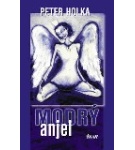 Modrý Anjel – Peter Holka
