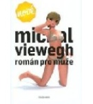 Román pro muže – Michal Viewegh