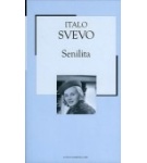 Senilita – Italo Svevo