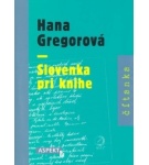 Slovenka pri knihe – Hana Gregorová