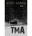 Tma – Jozef Karika