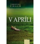 V Apríli – Christina Virag