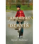 Americký derviš – Ayad Akhtar