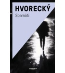 Spamäti – Michal Hvorecký