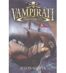 Vampiráti 2 – Príliv hrôzy – Justin Somper