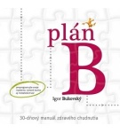 Plán B – 30-dňový manuál zdravého chudnutia – Igor Bukovský