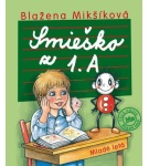 Smieško z 1.A – 2. vydanie – Blažena Mikšíková