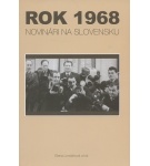 Rok 1968 – Novinári na Slovensku – Kolektív autorov