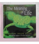 The meaning of life – Bradley Trevor Greive