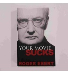 Your movie sucks – Roger Ebert (EN)