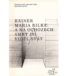 … a na ochozech smrt jsi viděl stát – Rainer Maria Rilke