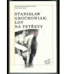 Lov na tetřevy – Stanislaw Grochowiak