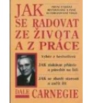 Jak se radovat ze života a práce – Dale Carnegie