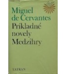 Príkladné novely / Medzihry – Miguel de Cervantes y Saavedra