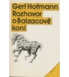 Rozhovor o Balzacově koni – Gert Hofmann