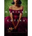 Mexická gotika (CZ) – Silvia Moreno-Garcia
