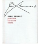 Posledné ľúbostné básne – Paul Éluard