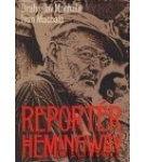 Reportér Hemingway (To pravé miesto) – Drahoslav Machala